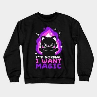 Magicat want magic Crewneck Sweatshirt
